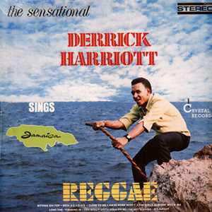 Vinile The Sensational Derrick Harriott Sings Jamaica Reggae Derrick Harriott