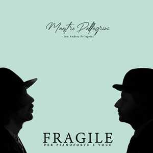 CD Fragile per pianoforte e voce Maestro Pellegrini