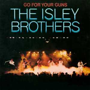 Vinile Go For Your Guns Isley Brothers