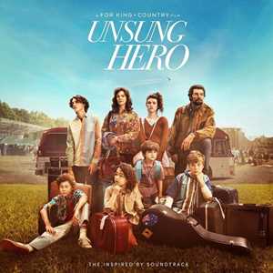 Vinile Unsung Hero. Inspired ... For King & Country