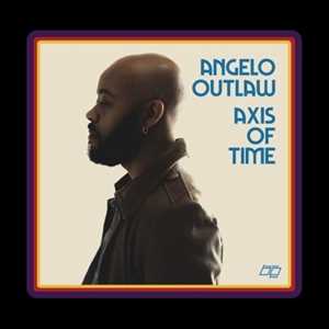 CD Axis Of Time Angelo Outlaw
