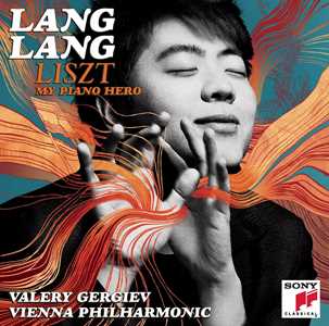 CD Liszt. My Piano Hero Franz Liszt Lang Lang Valery Gergiev