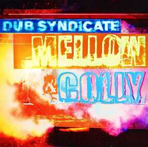 CD Mellow & Colly Dub Syndicate