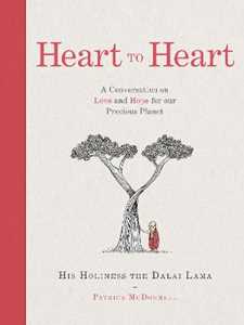 Libro in inglese Heart to Heart: A Conversation on Love and Hope for Our Precious Planet His Holiness the Dalai Lama Patrick McDonnell