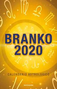 Libro Calendario astrologico 2020. Guida giornaliera segno per segno Branko