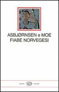 Libro Fiabe norvegesi Peter Christen Asbjørnsen Jorgen Moe
