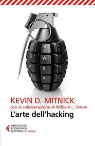 Libro L'arte dell'hacking Kevin D. Mitnick William L. Simon