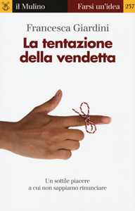 Libro La tentazione della vendetta  Francesca Giardini
