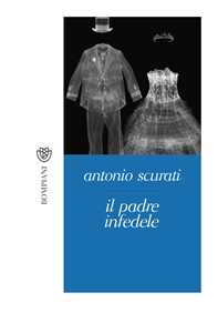 Libro Il padre infedele Antonio Scurati