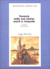 Libro Venezia nella sua storia: morti e rinascite 