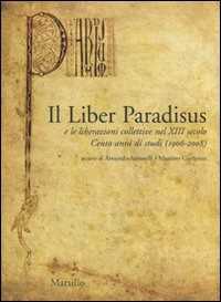 Libro Il Liber Paradisus e le liberazioni collettive nel XIII secolo. Cento anni di studi (1906-2008) 