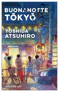 Libro Buonanotte Tokyo Atsuhiro Yoshida