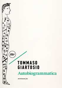Libro Autobiogrammatica Tommaso Giartosio