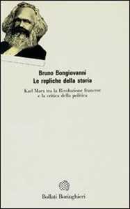 Libro Le repliche della storia Bruno Bongiovanni