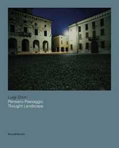 Libro Luigi Ghirri. Pensiero paesaggio. Ediz. italiana e inglese 