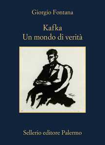 Libro Kafka. Un mondo di verità Giorgio Fontana