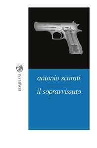 Libro Il sopravvissuto Antonio Scurati