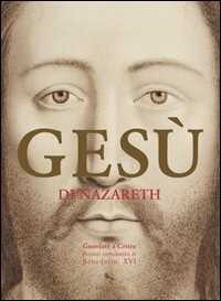 Libro Gesù di Nazareth. Guardate a Cristo: pensieri introduttivi di Benedetto XVI 
