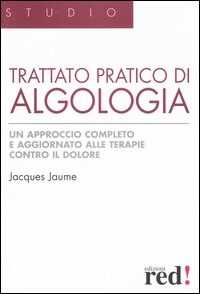 Libro Trattato pratico di algologia Jacques Jaume