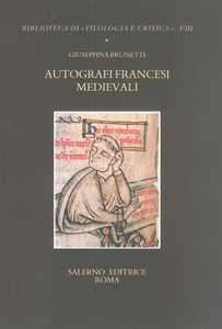Libro Autografi francesi medievali Giuseppina Brunetti