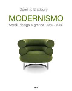 Libro Modernismo. Arredi, design e grafica 1920-1950. Ediz. illustrata Dominic Bradbury
