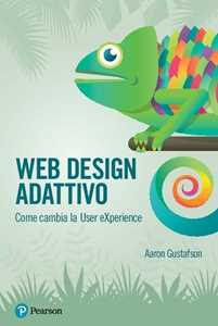 Libro Web design adattivo. Come cambia la User eXperience Aaron Gustafson