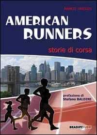 Libro American runners. Storie di corsa Marco Tarozzi