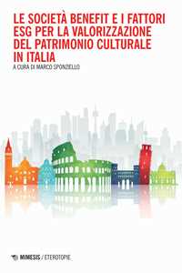 Libro Le società benefit e i fattori ESG per la valorizzazione del patrimonio culturale in Italia 