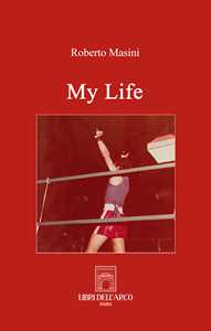 Libro My life Roberto Masini