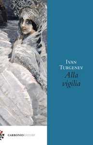 Libro Alla vigilia Ivan Turgenev