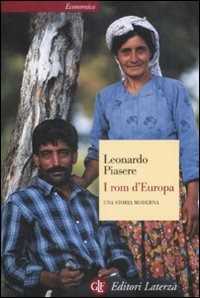 Libro I rom d'Europa. Una storia moderna Leonardo Piasere