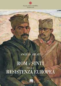 Libro Rom e sinti nella Resistenza europea Angelo Arlati